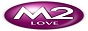 M2 Radio - LOVE M2